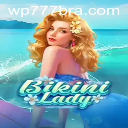 Explorando o Mundo de BikiniLady: O Novo Sucesso de WP777.COM