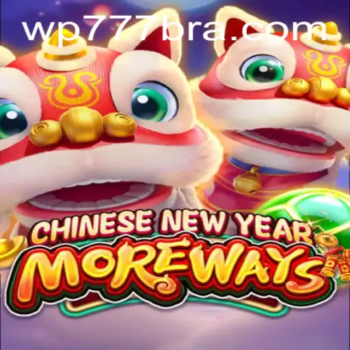 Explorando o Jogo CHINESENEWYEARMOREWAYS na Plataforma WP777.COM