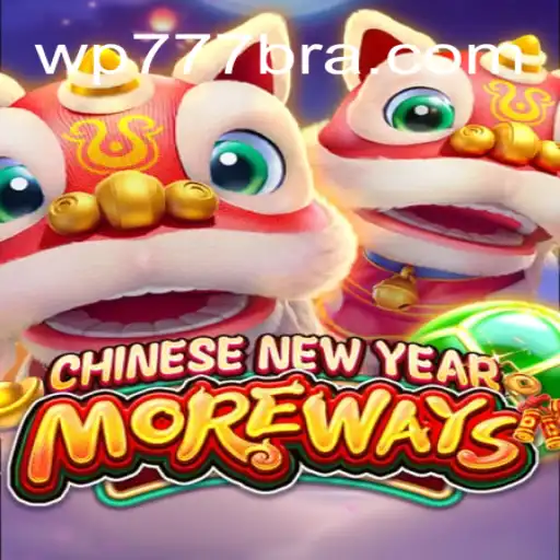 Explorando o Jogo CHINESENEWYEARMOREWAYS na Plataforma WP777.COM