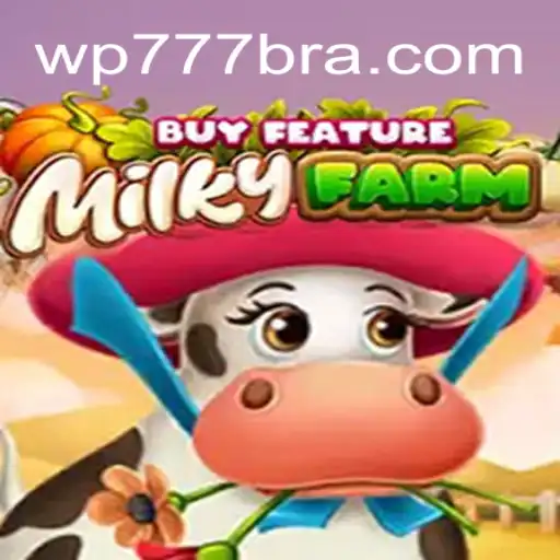 Descubra o Inovador Mundo do Jogo MilkyFarmBuyFeature com WP777.COM